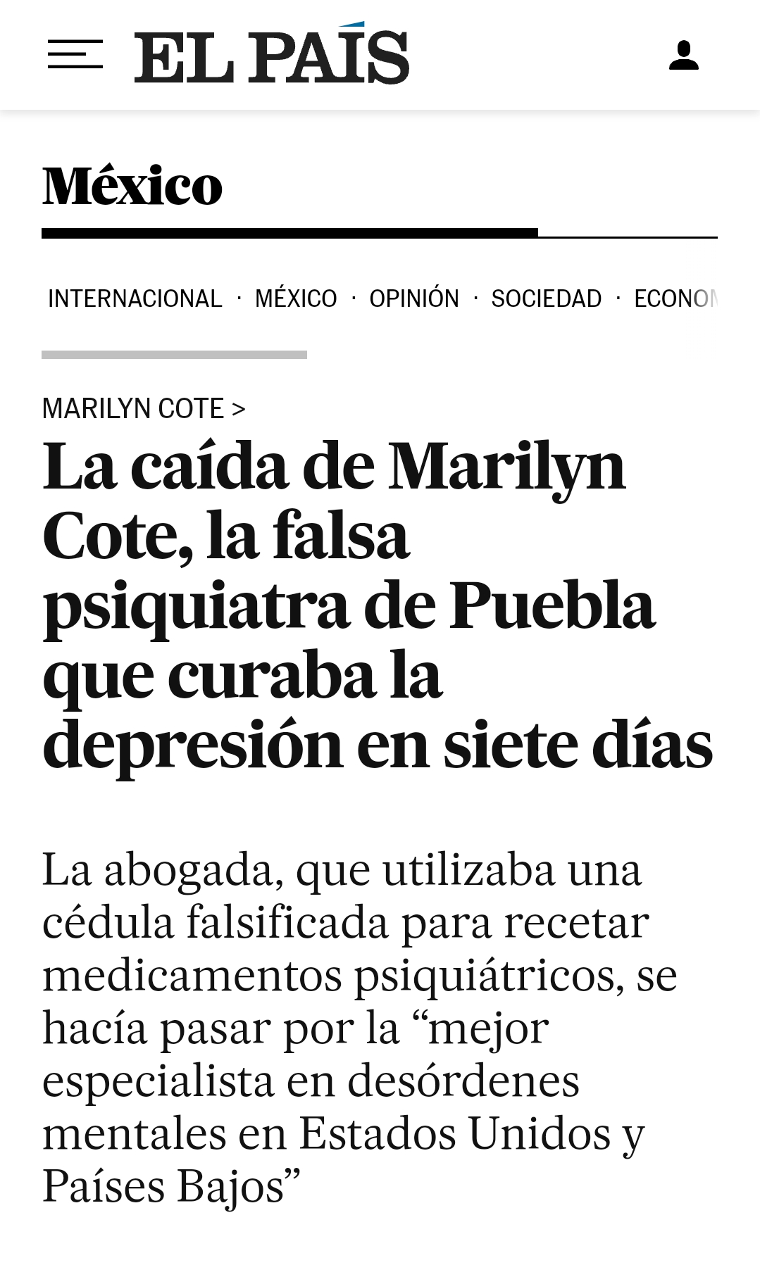 En España se propagó su historia delictiva
