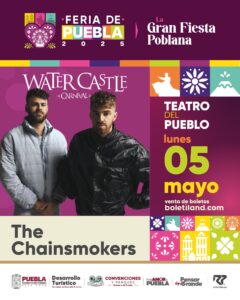 The Chainsmokers y Jorge Medina con Josi Cuen brillarán este 5 de mayo en la Feria de Puebla