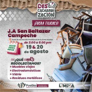 ♻️ “Fuera Tiliches” llega a San Baltazar Campeche con jornada de descacharrización
